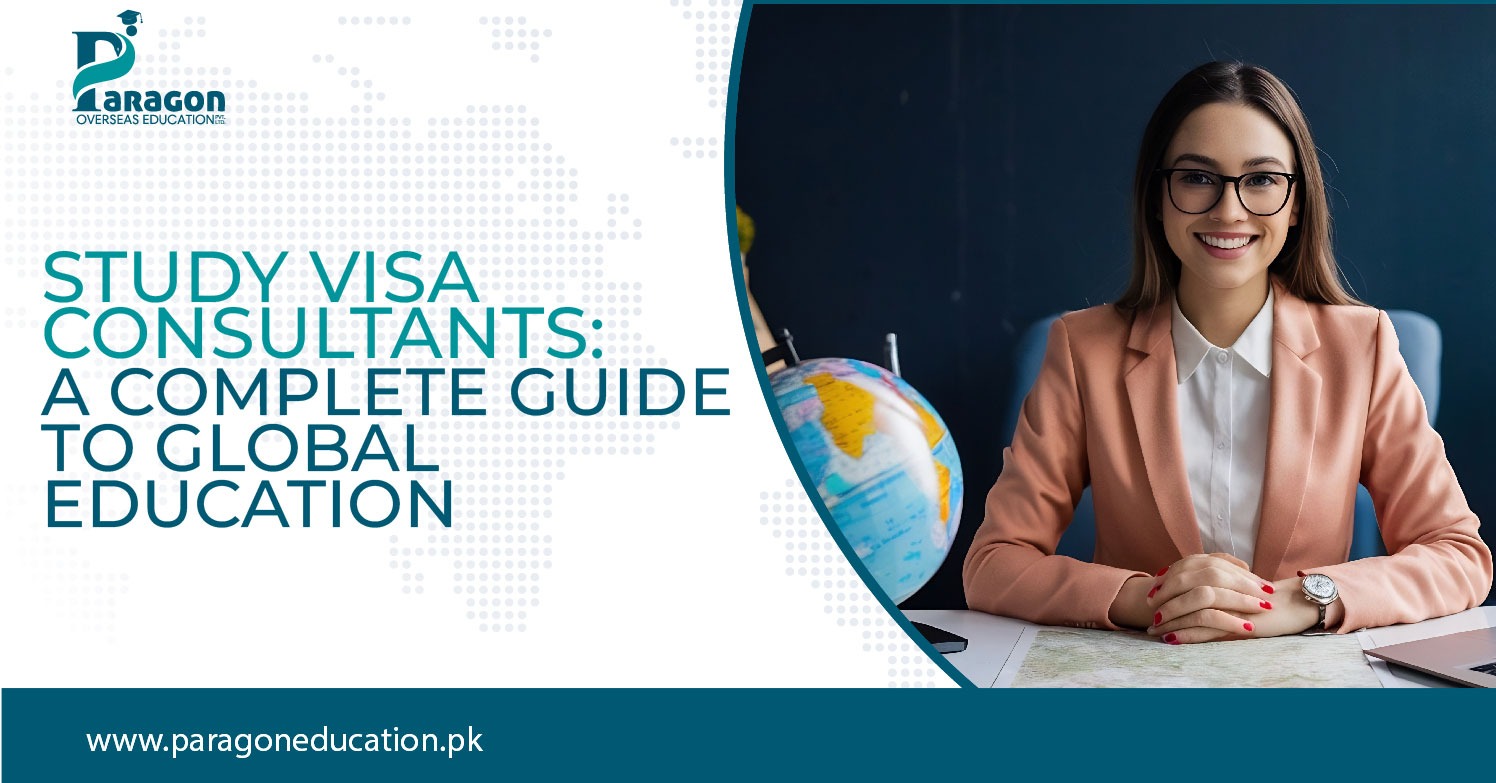 Study Visa Consultants Your Complete Guide to Global Education